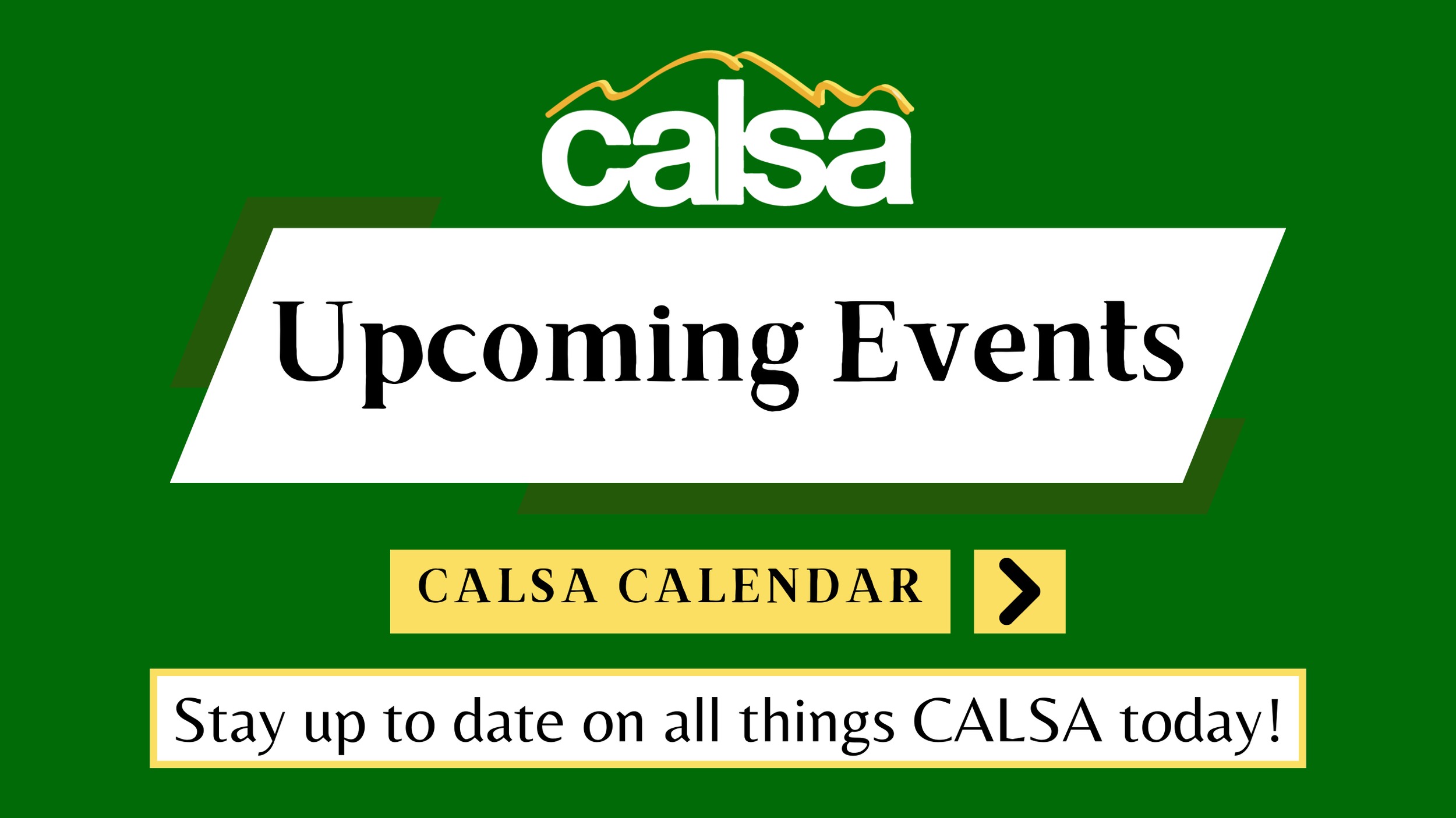 CALSA UPCOMING EVENTS BANNER 040224.png