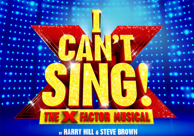 Harry Hillʼs X Factor Musical I Canʼt Sing (Palladium - dir. Sean Foley)