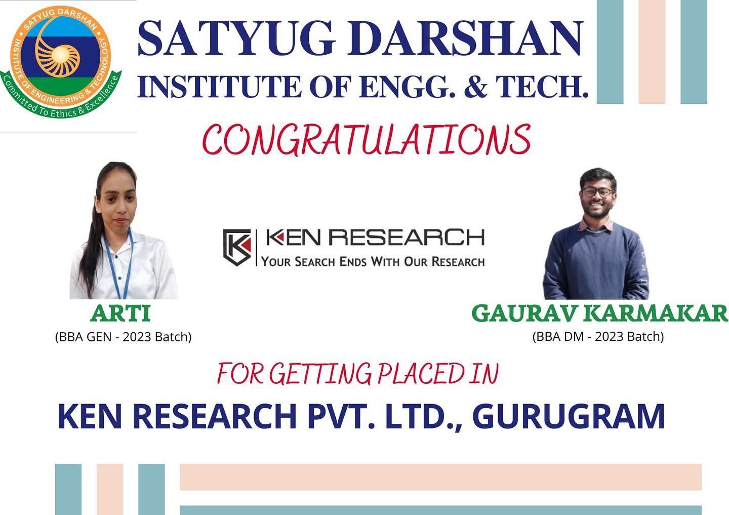 T&amp;P Cell SDIET along with Ken Research Pvt. Ltd., Gurugram successfully conducted a CAMPUS PLACEMENT DRIVE on April 26, 2023 for BBA final year students where our 2 students got successfully placed with below detail- 
1. Arti
2. Gaurav Karmakar

