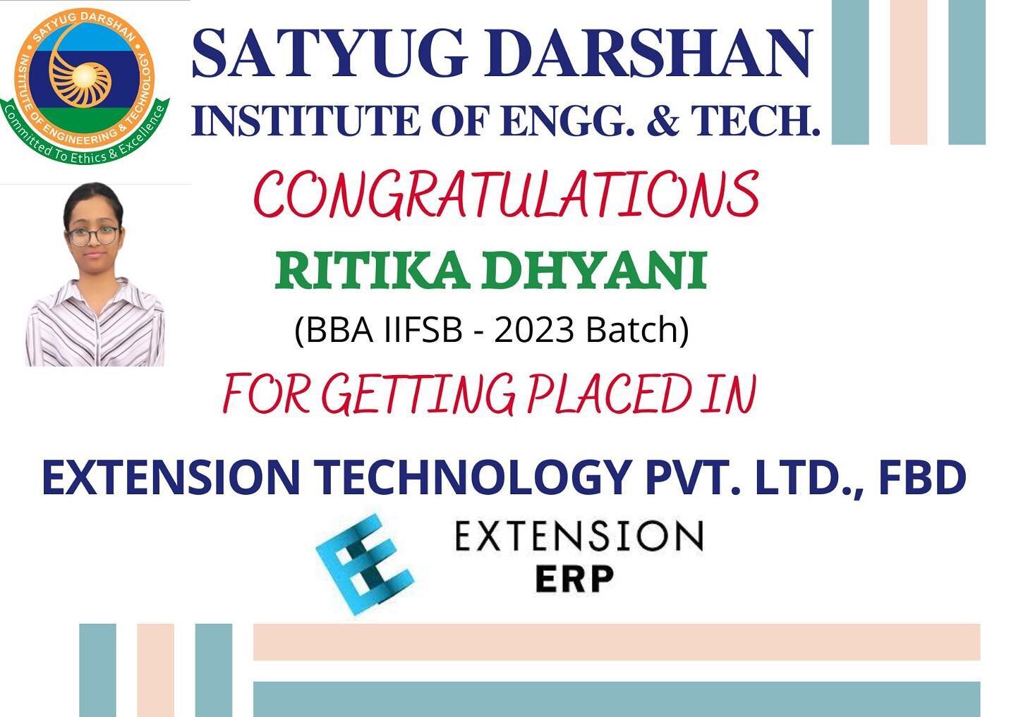 T&amp;P Cell SDIET along with Extension Technologies Pvt. Ltd., Faridabad successfully conducted a CAMPUS PLACEMENT DRIVE on April 17, 2023 for BBA final year students where one of our BBA IIFSB student *RITIKA DHYANI* got successfully placed.