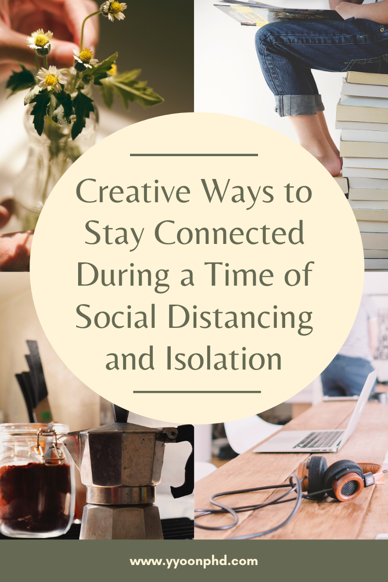 How to stay connected during a time of social distancing and isolation