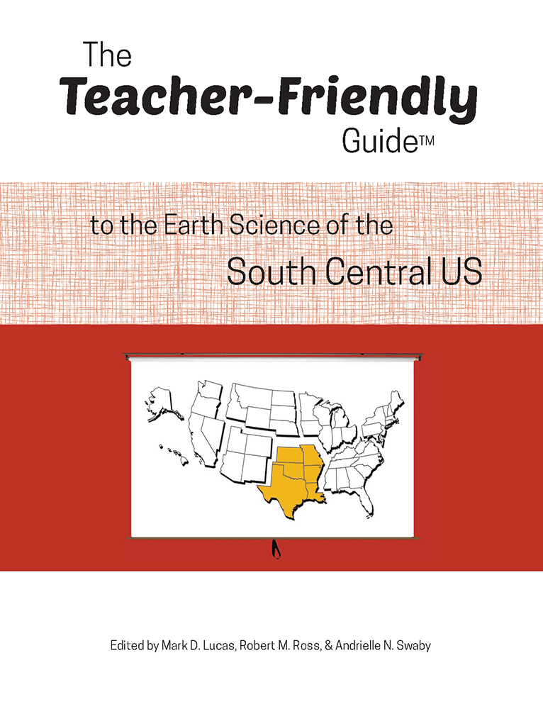The Teacher-Friendly Guide to the Earth Science of the South Central US
