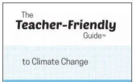 The Teacher-Friendly Guide to Climate Change 