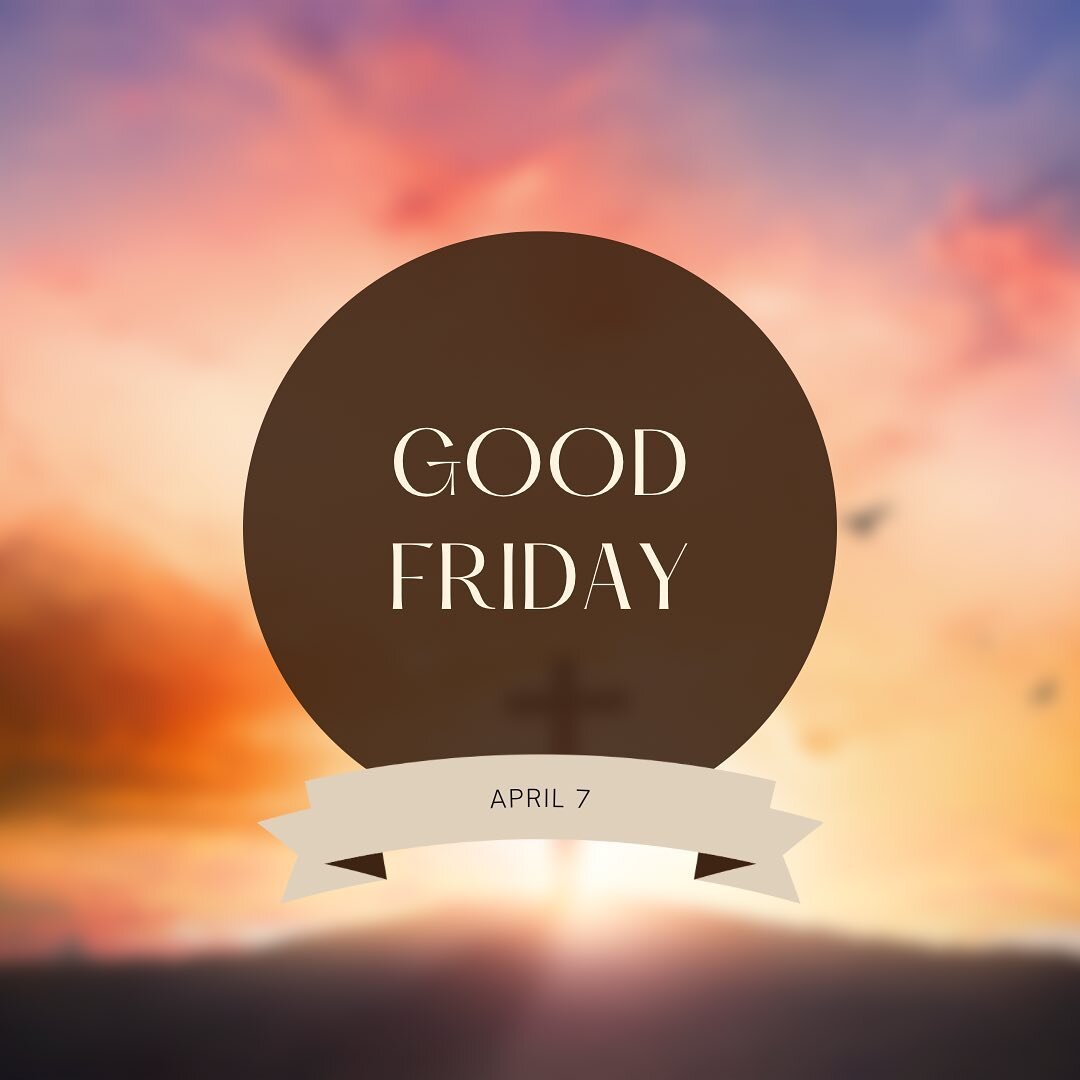 Our Kingsway location is closed for Good Friday and our Lougheed location will be open from 11am to 6pm today