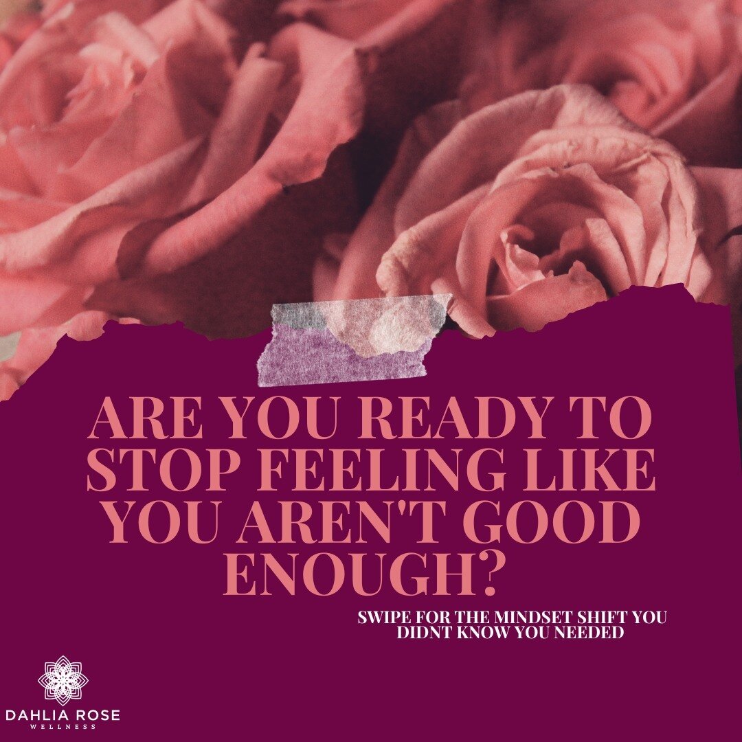 Did you read them all? Which one do you need to sit with more closely? 

Follow @dahliarosewellness 

Have you ever felt &quot;Not good enough&quot;? If you answer &quot;No&quot; then you are not being honest with yourself. 

Everyone experiences a m