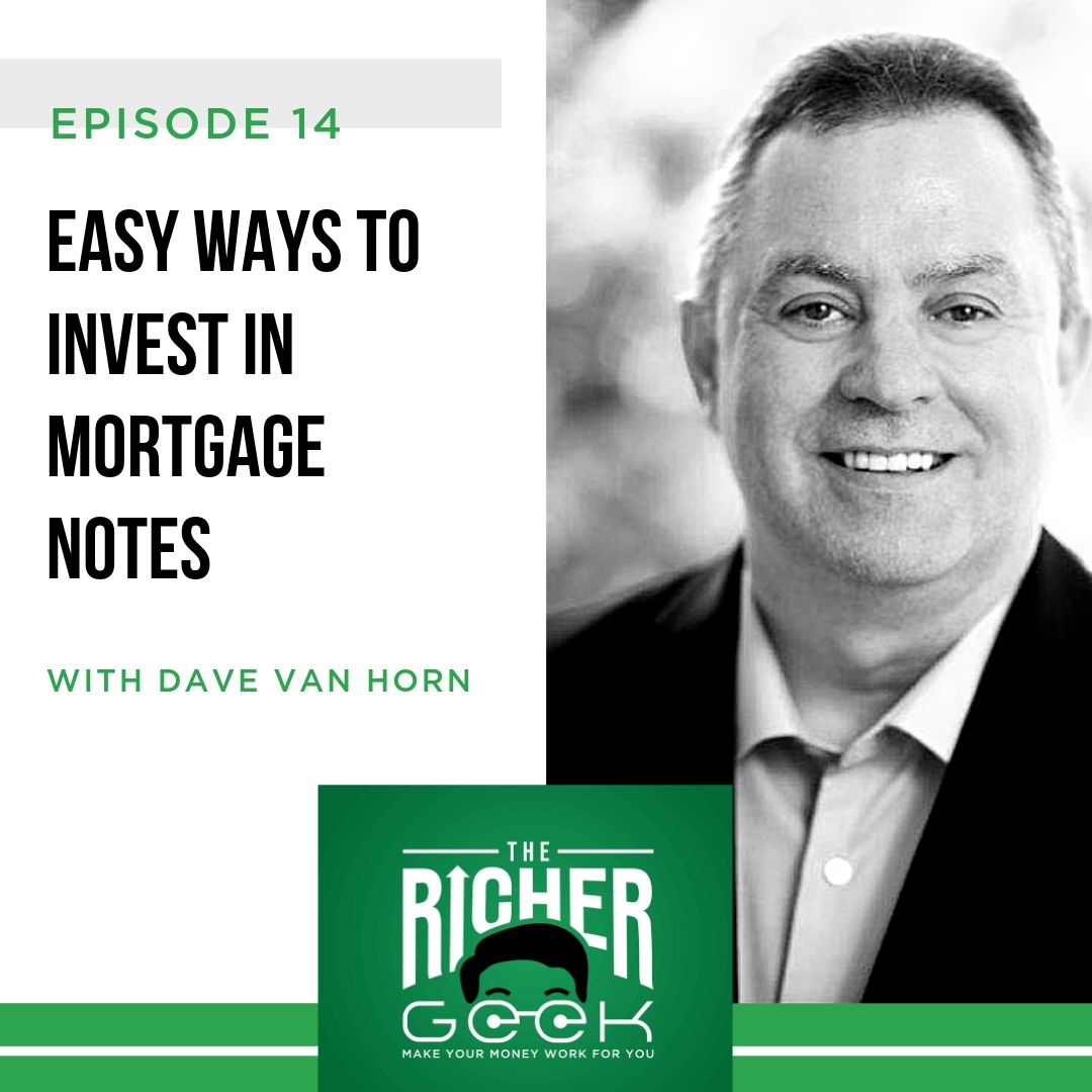 Episode #14 : Passive Note Investing with Dave Van Horn