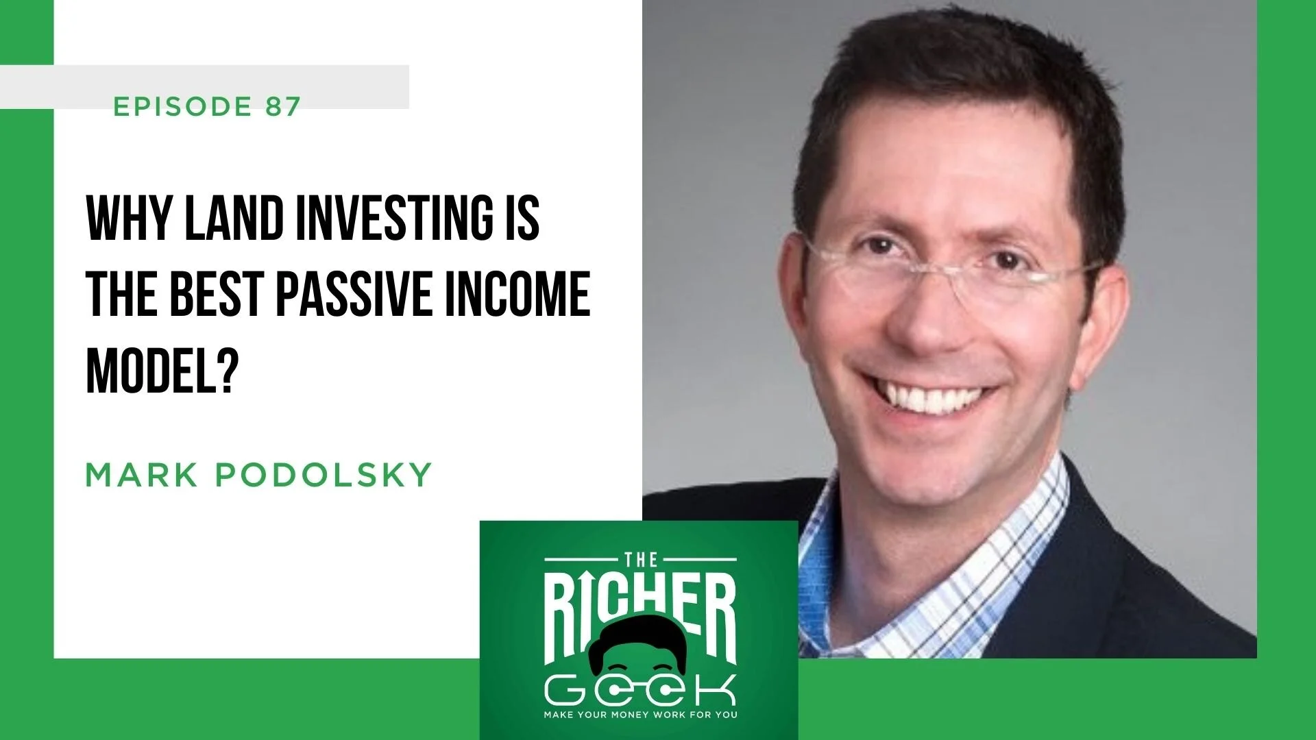87 Why Land Investing is the best Passive model? — The Richer Geek