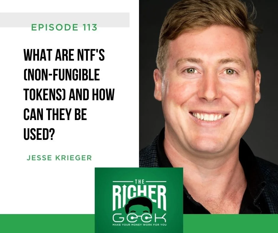 #113: What are NTF's (non-fungible tokens) and How Can They be Used?