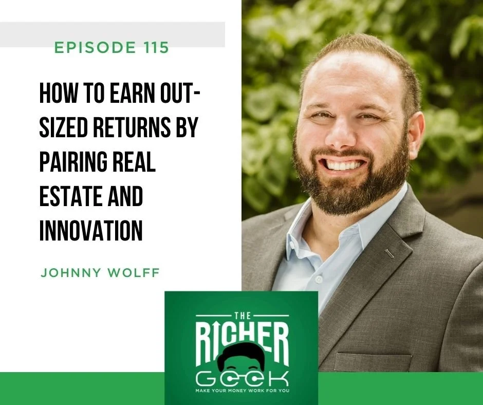 #115: How to Earn Out-Sized Returns by Pairing Real Estate and Innovation