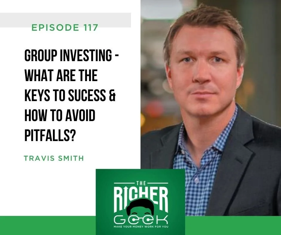 #117: Group Investing - What are the Keys to Sucess &amp; How to Avoid Pitfalls