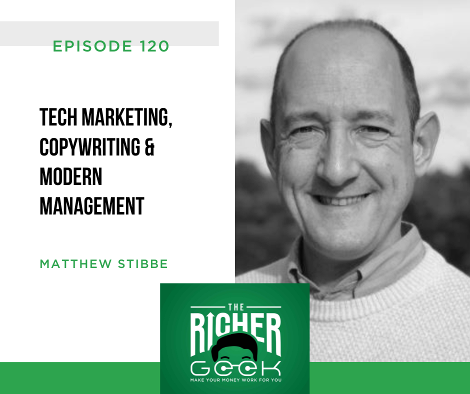 #120: Tech Marketing, Copywriting &amp; Modern Management