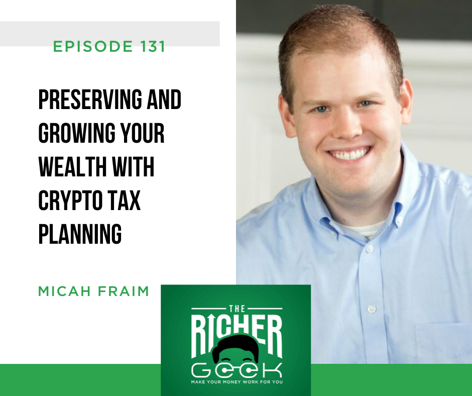 #131: Preserving and Growing your Wealth with Crypto Tax Planning