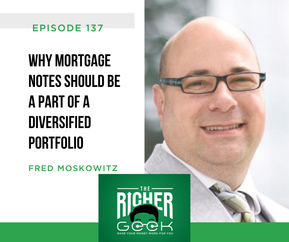 #137: Why Mortgage Notes Should be a Part of a Diversified Portfolio