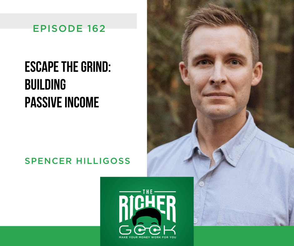 #162: Escape the Grind: Building Passive Income