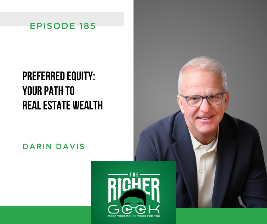 #185: Preferred Equity: Your Path to Real Estate Wealth