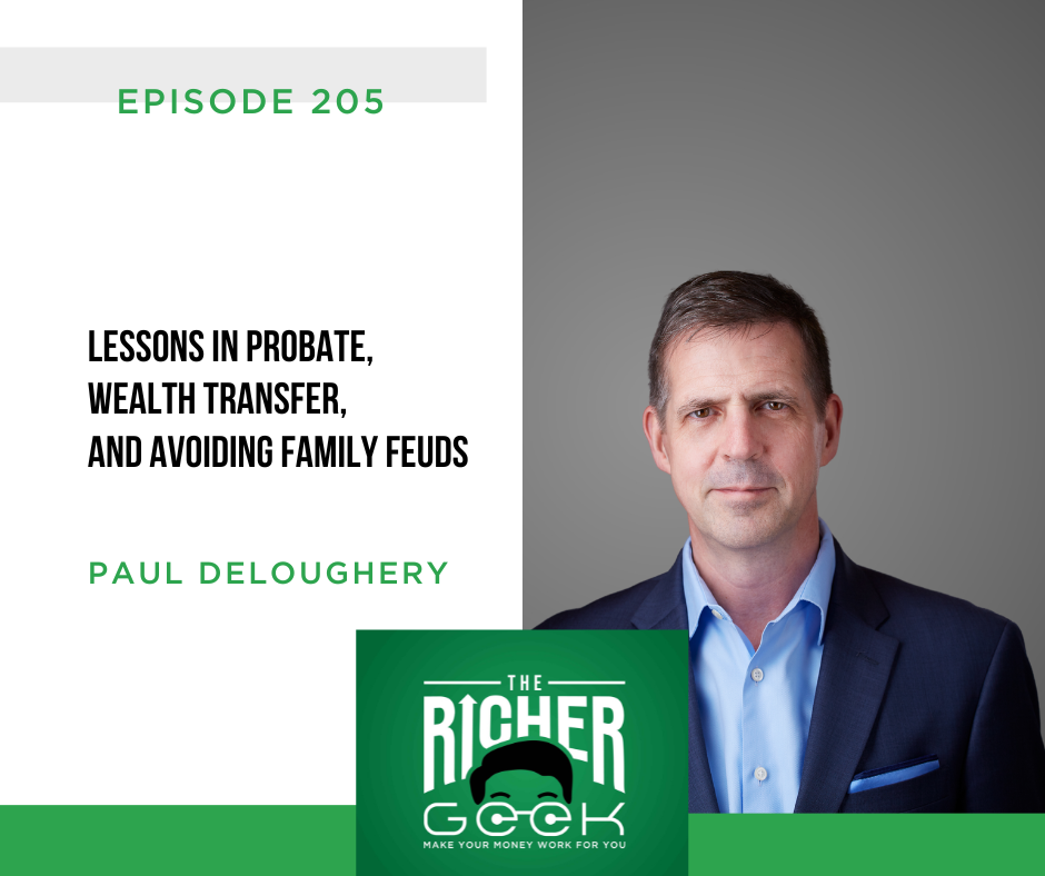 205:  Lessons in Probate, Wealth Transfer, and Avoiding Family Feuds