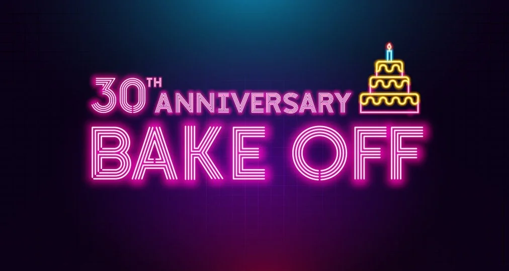 It's our 30th birthday Bake Off!