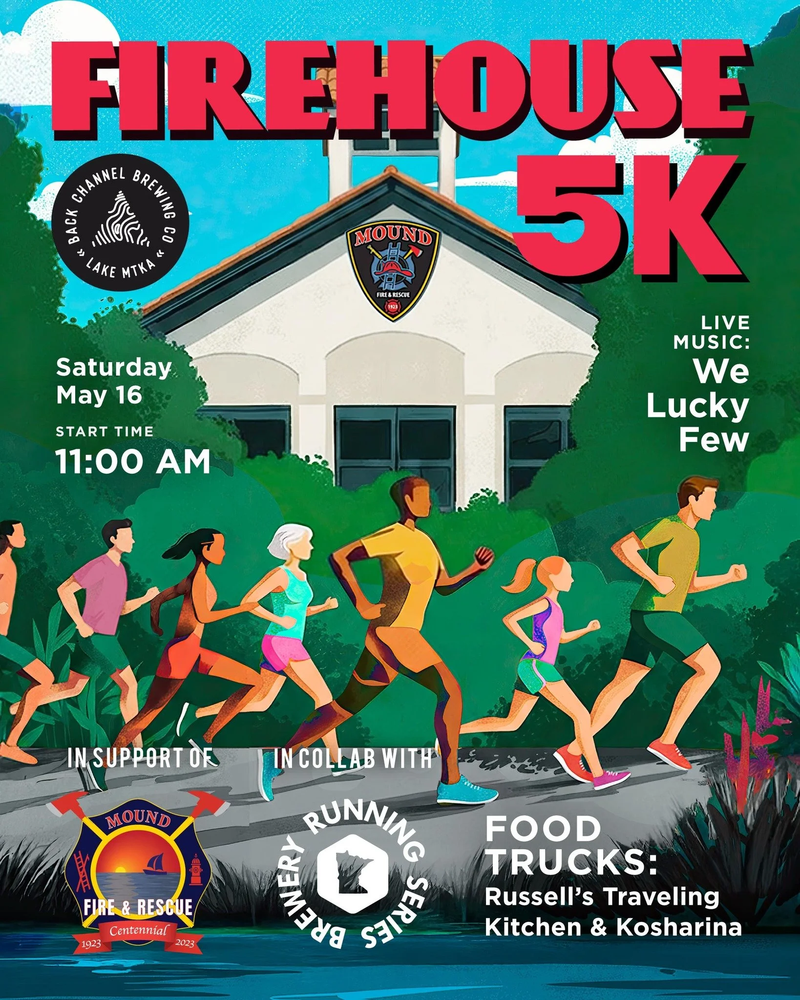 Firehouse 5K.

Saturday, May 16 // Fun run starts at 11AM
Back Channel Brewing

Hosted in collaboration with the MN Brewery Running Series.

Enjoy a scenic tour through the Westonka neighborhoods alongside Lake Minnetonka
Untimed, relaxed, and commun