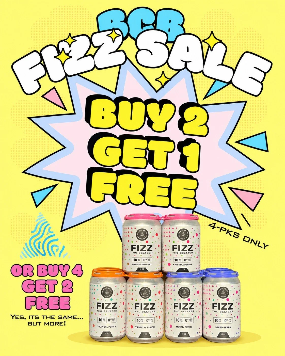 Buy two. Get one on us.

We&rsquo;re rolling out a brand-new deal on FIZZ 🌱 Seltzer today. Pick up two 4-packs and get your third 4-pack FREE.

Kiwi Strawberry // Tropical Punch // Mixed Berry
12oz // 10mg

Mix &rsquo;em. Match &rsquo;em. Stock up.
