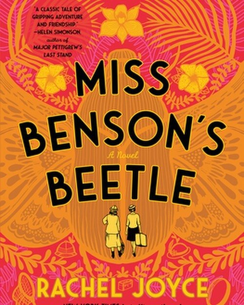 &ldquo;At the heart of this adventure novel lies an ode to a genre often excluded from the world of literary greats: the female friendship story,&rdquo; writes Simone Gulliver in her review of Rachel Joyce&rsquo;s &ldquo;Miss Benson&rsquo;s Beetle.&r