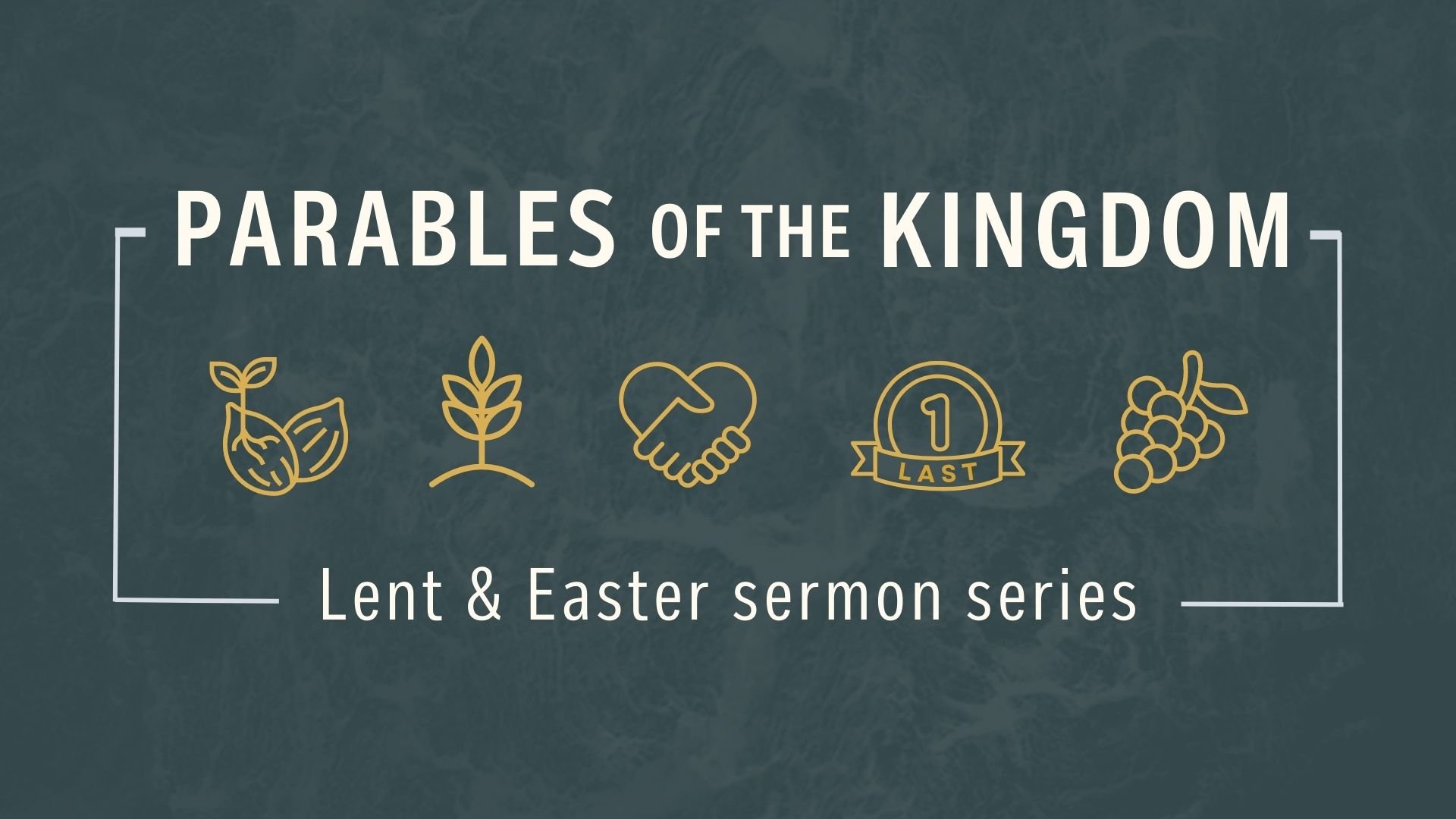 Easter Sermon Series: February 26, 2023- April 9, 2023