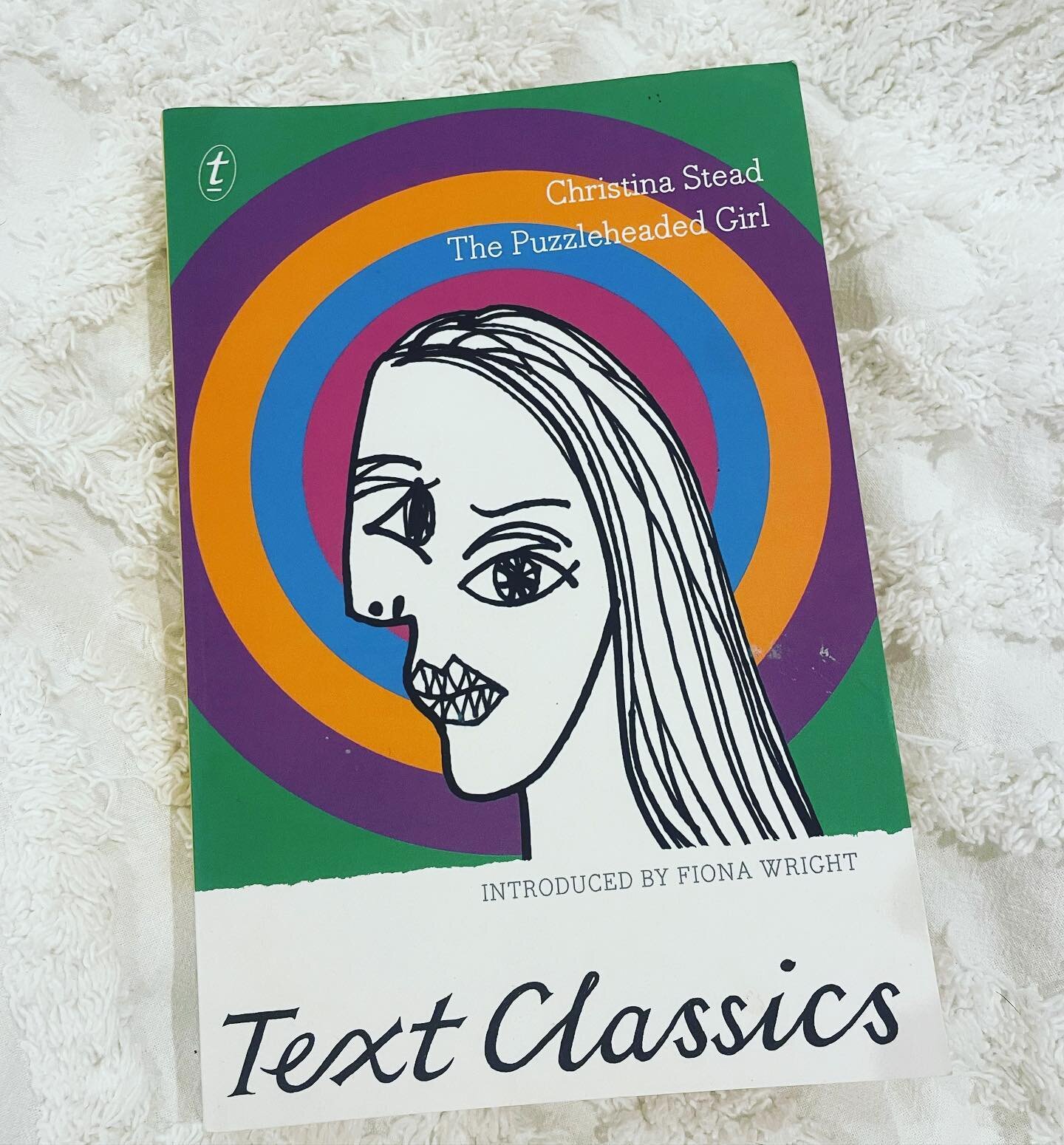 Current read: The Puzzleheaded Girl by Christina Stead (1967).

It&rsquo;s actually four novellas and really enjoying it so far. The character Honor Lawrence is interesting as drawn entirely through other perspectives (and expectations).

Anyone here