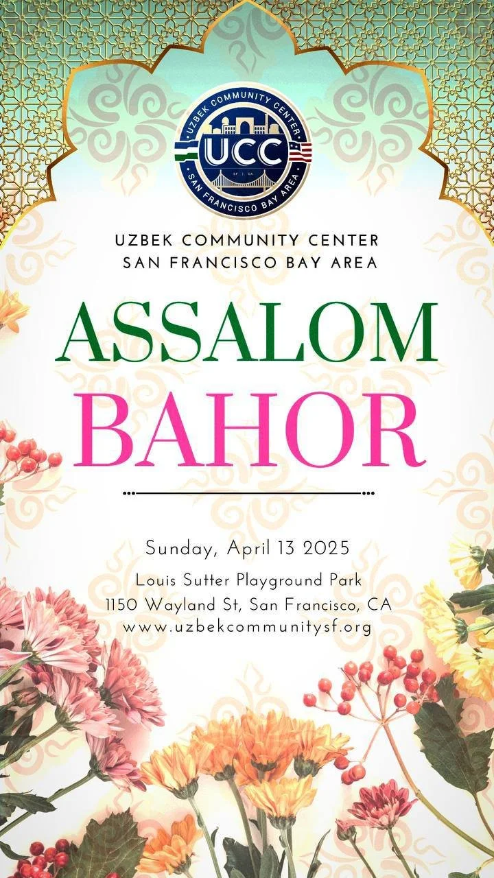 Assalom Bahor: Uzbek Community Welcomes Spring with Joy in San Francisco