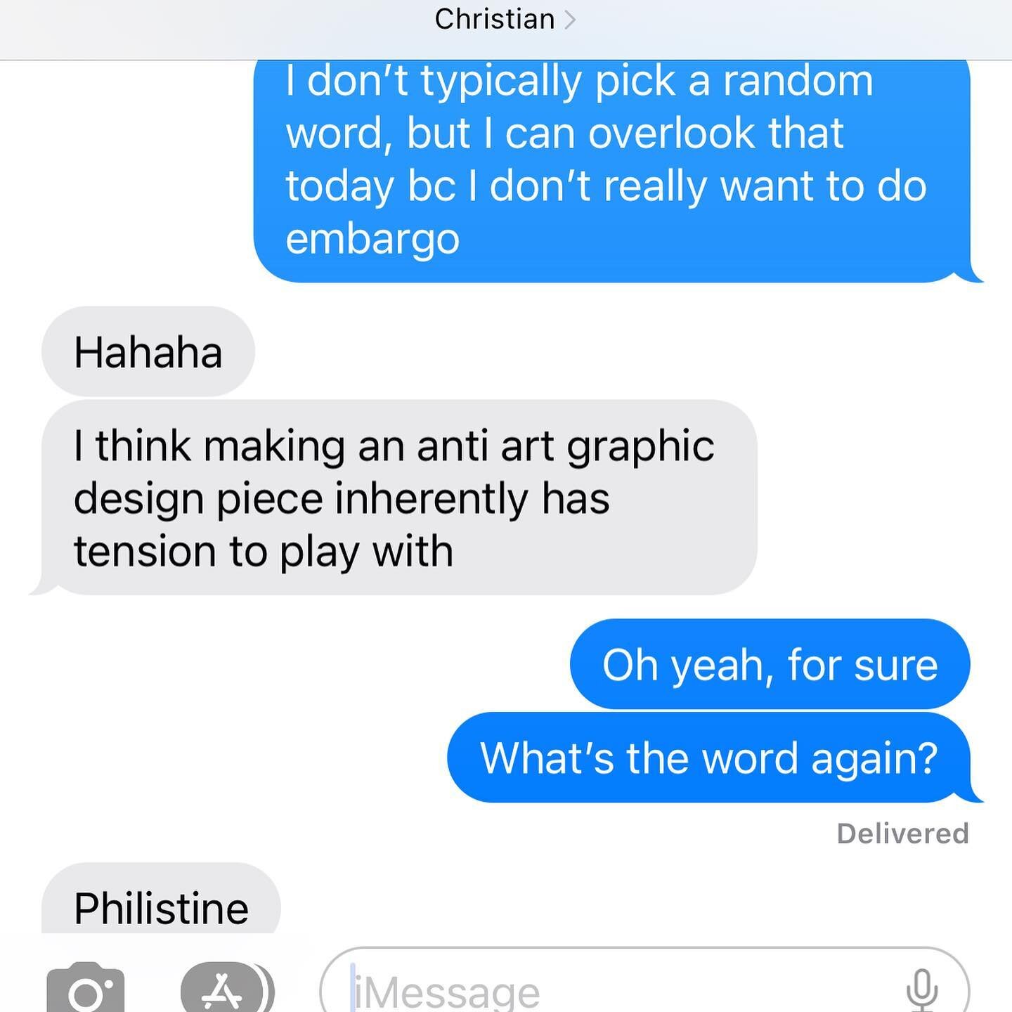 So the word of the day was embargo, but @chriszerb suggested I do the word philistine.

Philistine:noun

1: a native or inhabitant of ancient Philistia
2 (often not capitalized)
a: a person who is guided by materialism and is usually disdainful of in