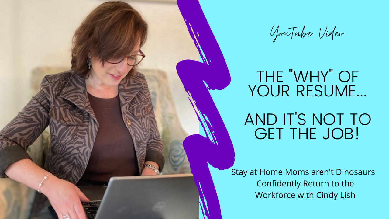 Video - The WHY Behind Your Resume (and it's not what you think it is)