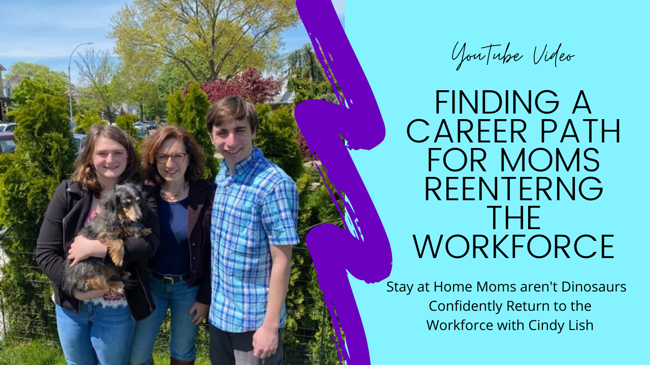 Video- Finding Your Career Path After Raising Your Family