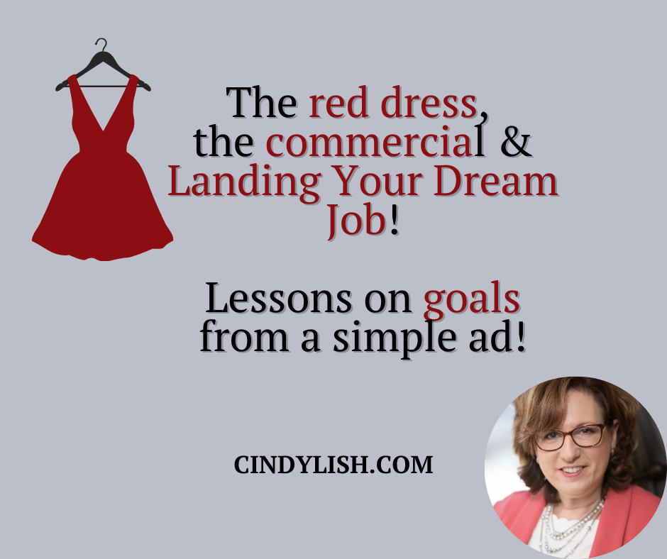 The Red Dress, The Commercial, and Finding Your Dream Job