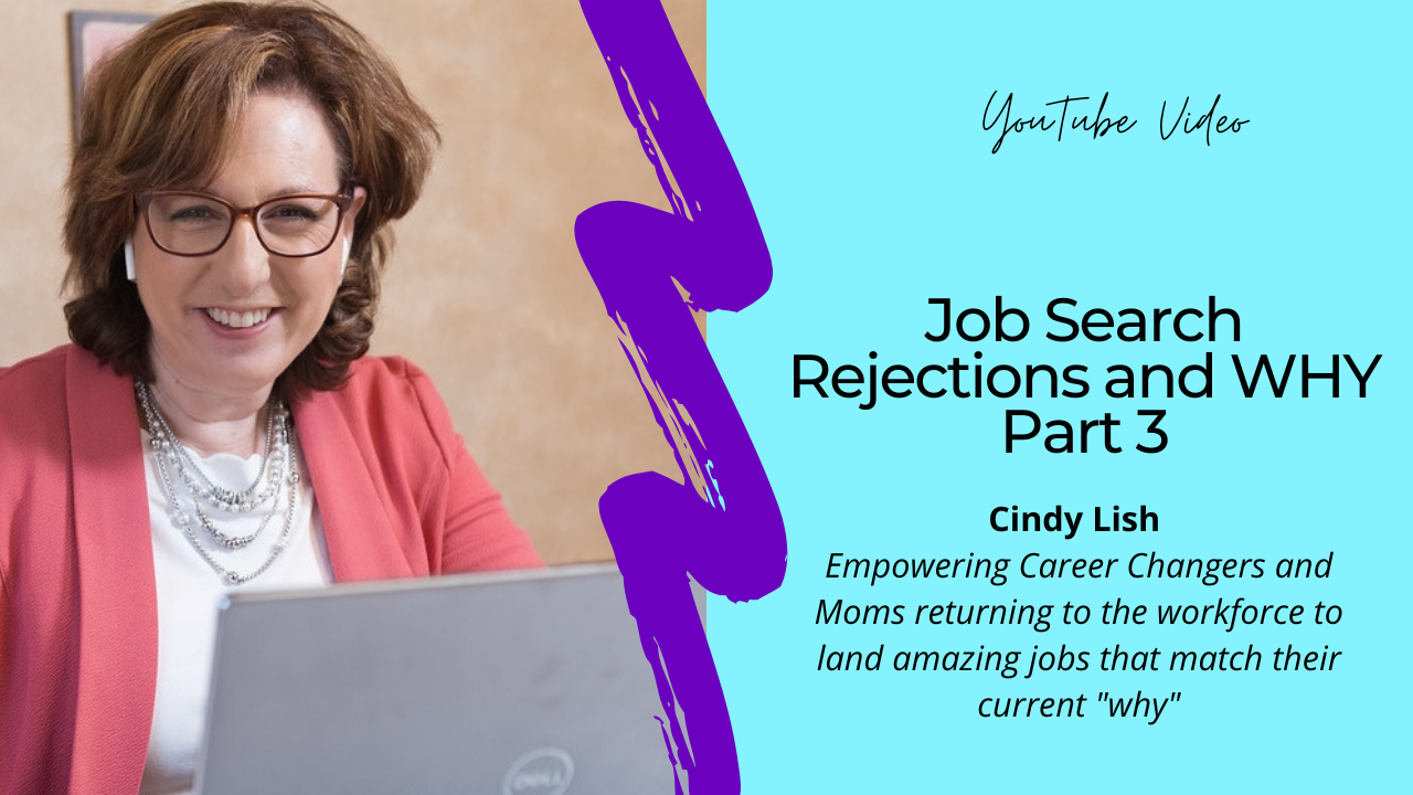 Video - Job Search Rejections and WHY - Part 3