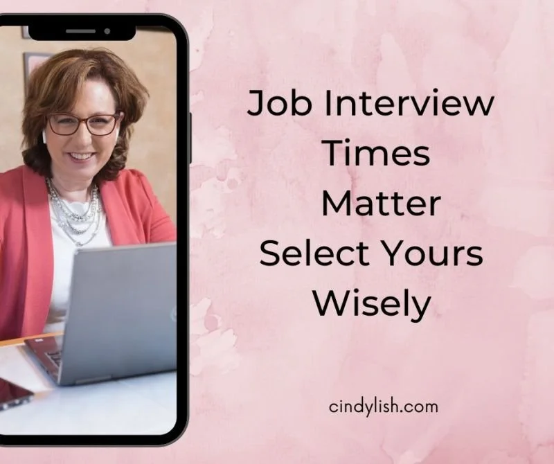 Choose Your Interview Time Wisely, It Matters!