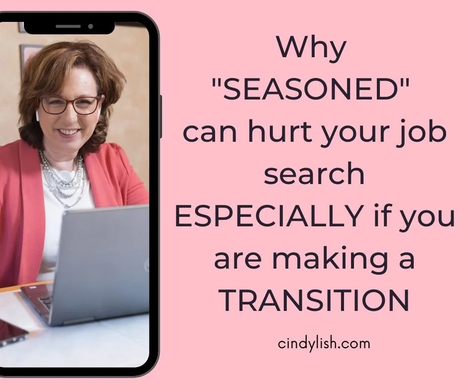 Why "SEASONED" Can Hurt Your Job Search