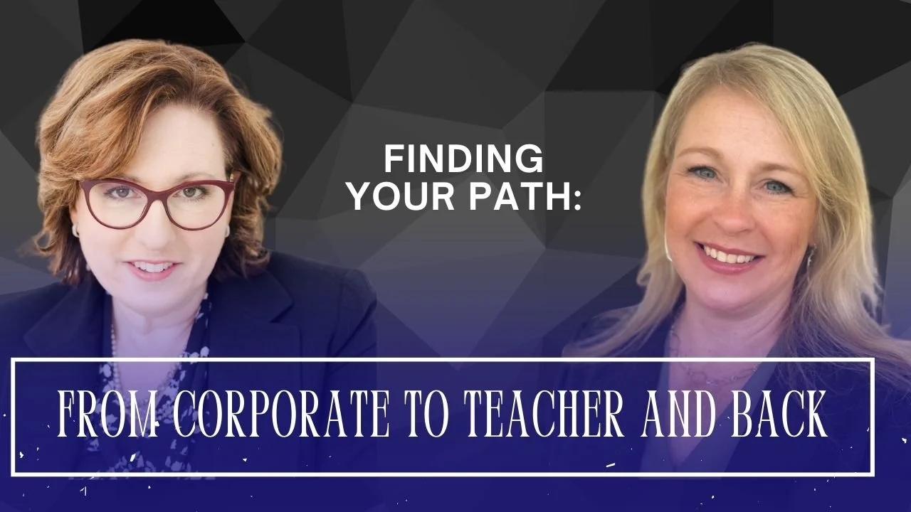 How to Go From Corporate to Teaching to Corporate