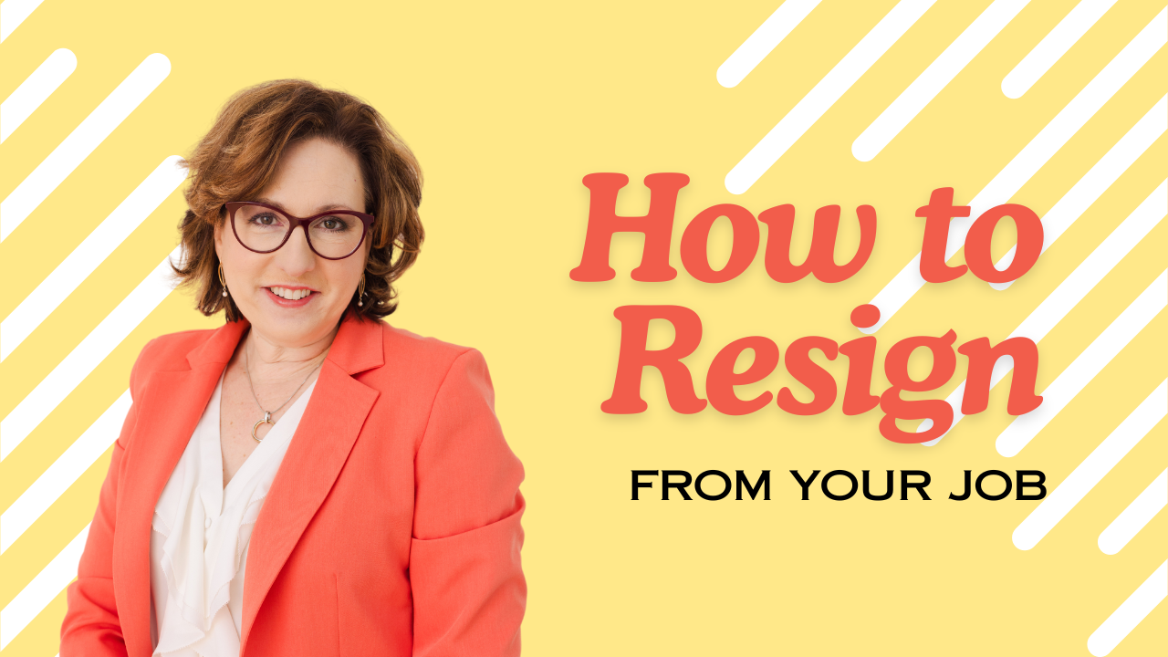 Resign From Your Job the Right Way!