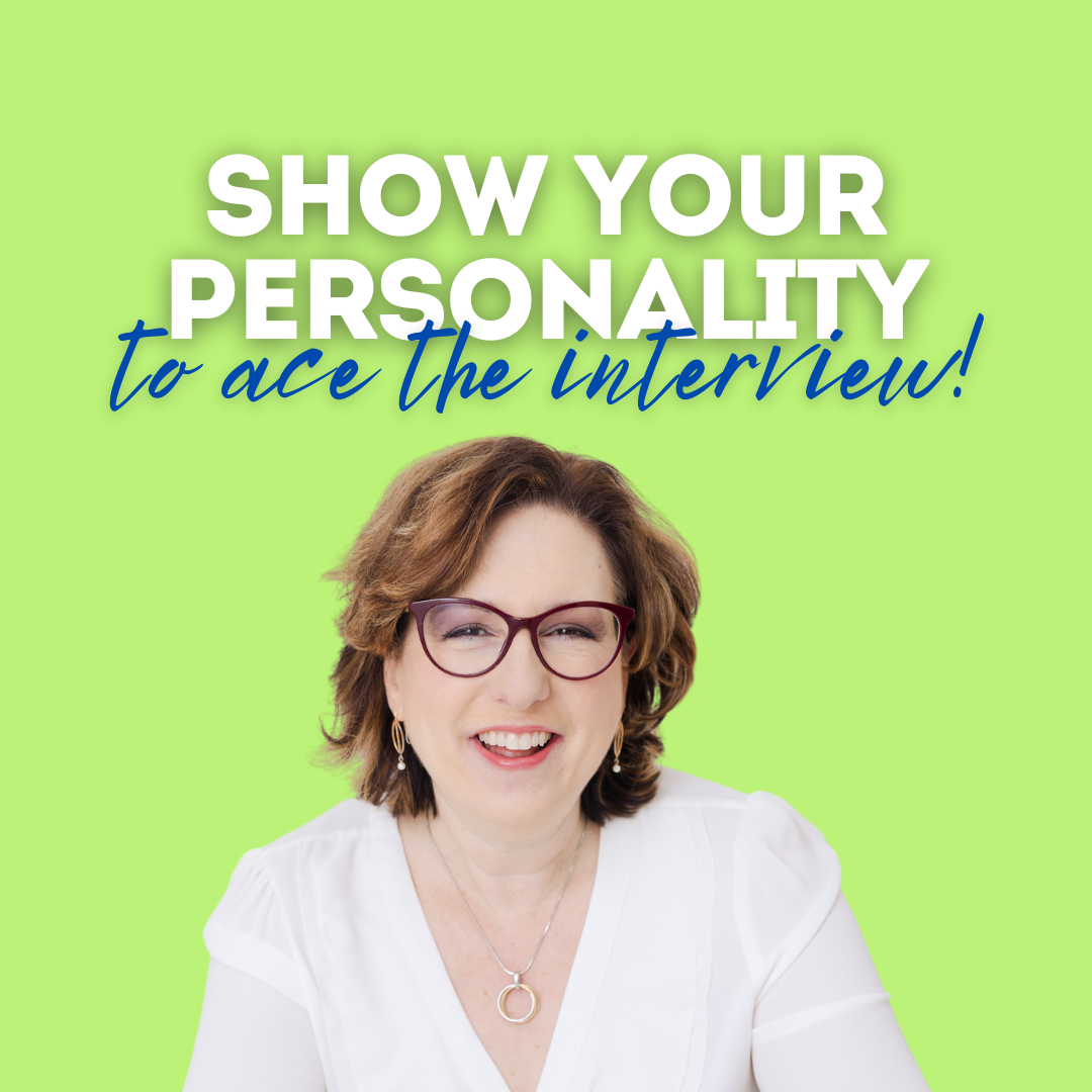 Show the Interviewer Who YOU Are!