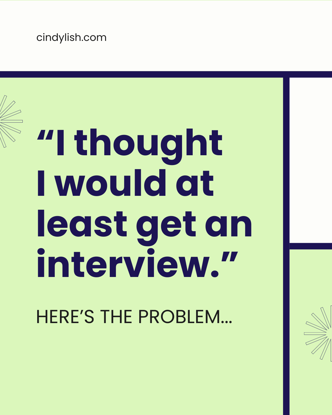 Why You're Not Getting an Interview...Yet!