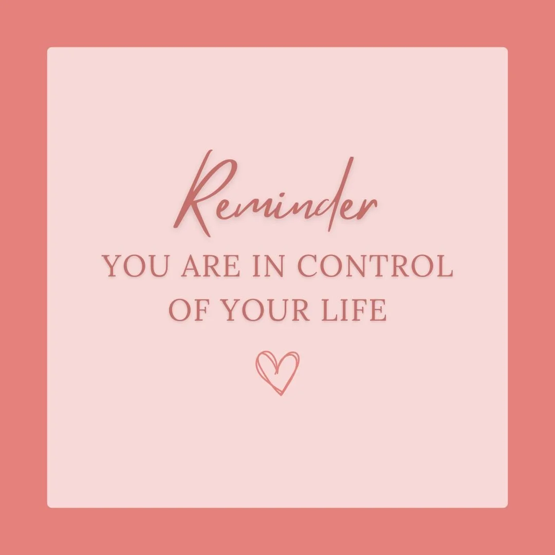 YOU Are in Control of YOUR Life