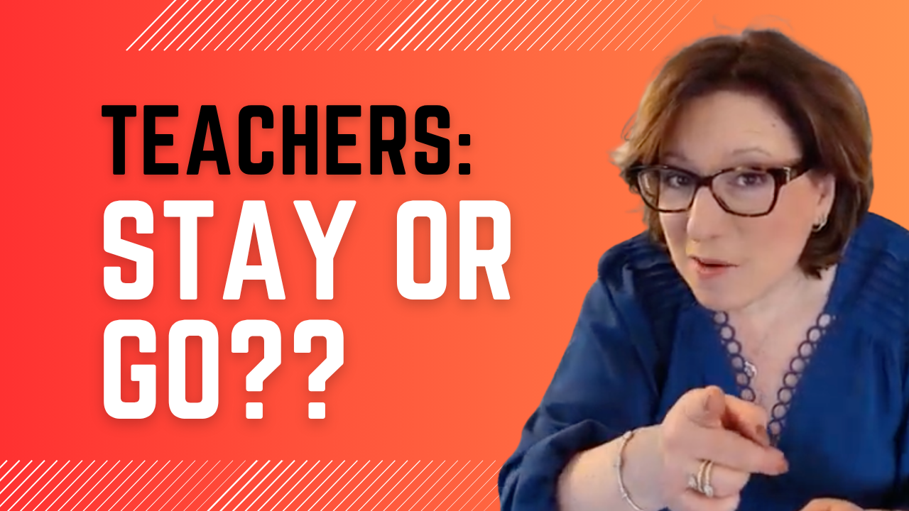 Should YOU Leave the Classroom??
