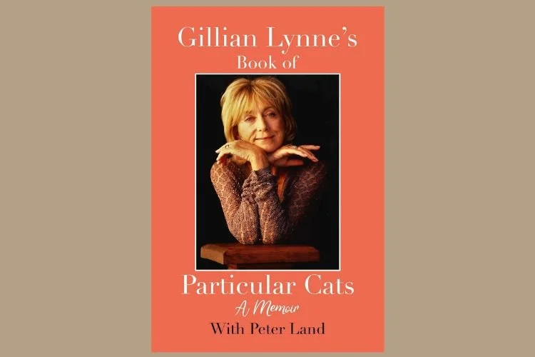 Gillian Lynne's Book of Particular Cats - A Memoir