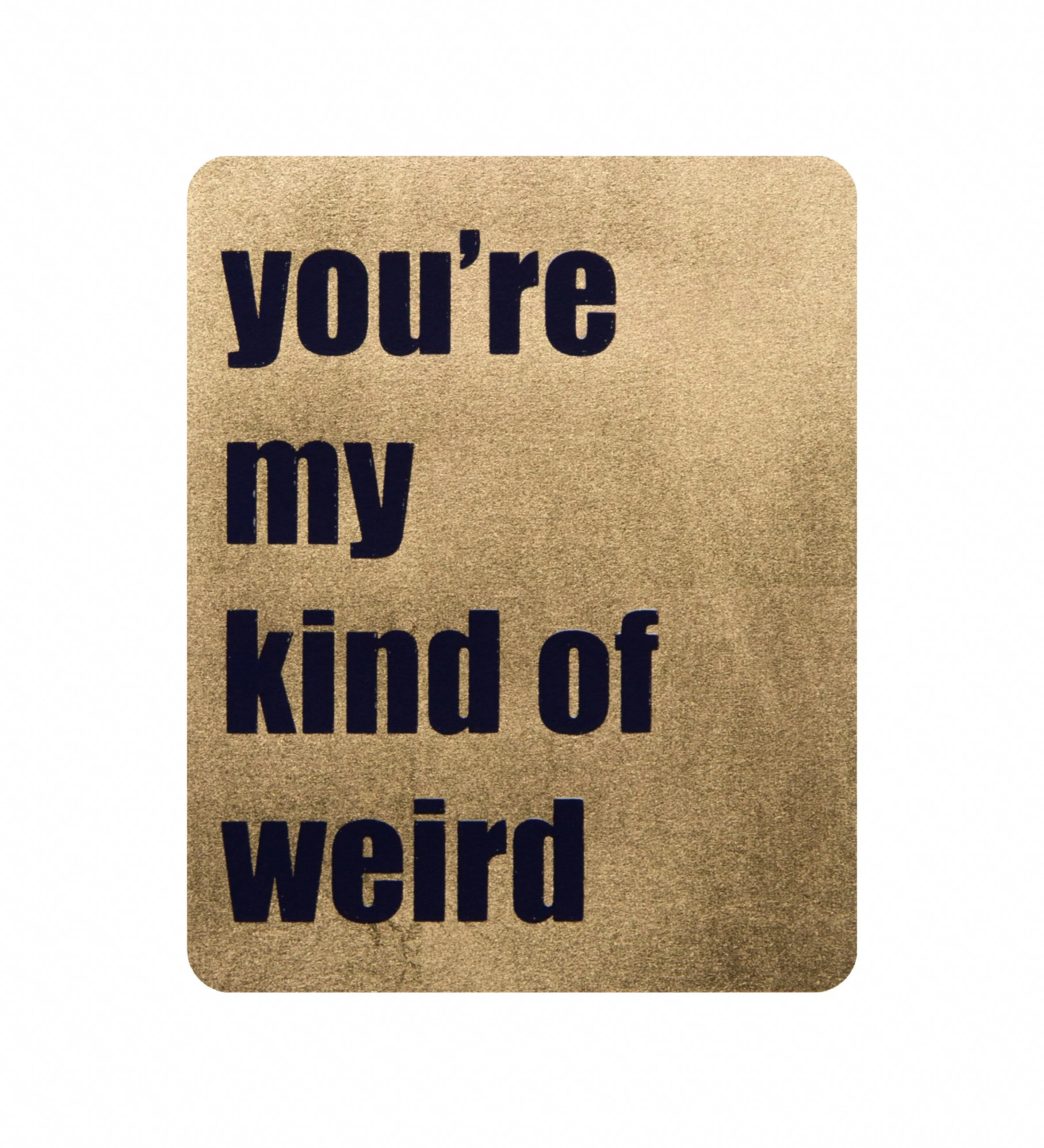 YOU'RE MY KIND OF WEIRD (Reflex) - WEBSITE-1.jpg