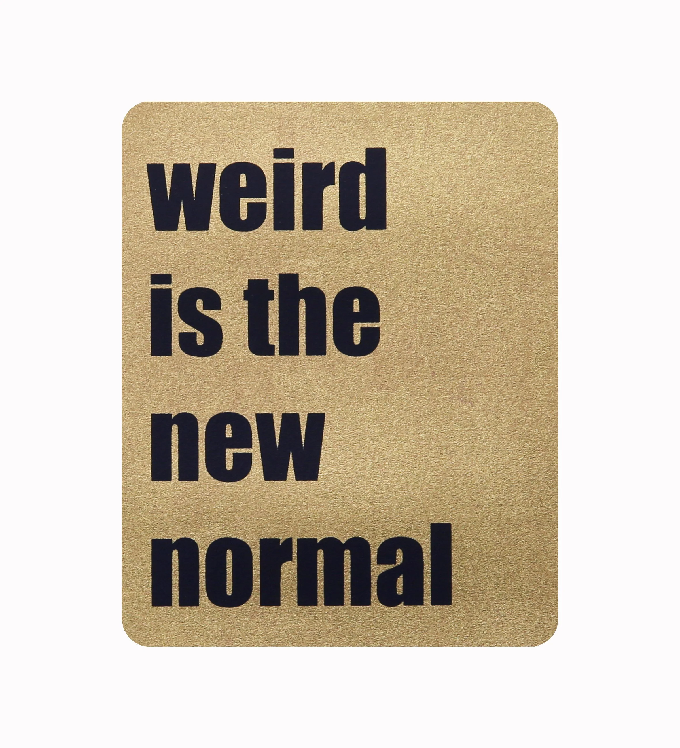WEIRD IS THE NEW NORMAL (Reflex) - WEBSITE-1.jpg