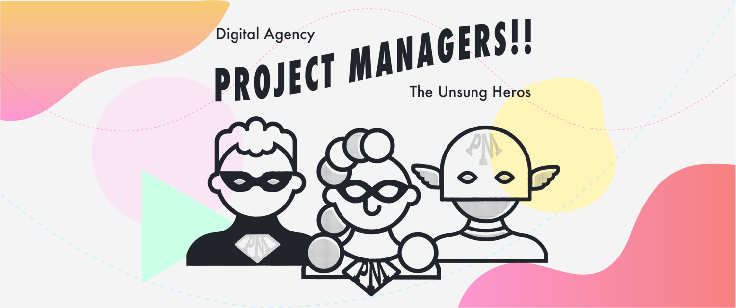 Agency Project Managers From Underappreciated To Celebrated