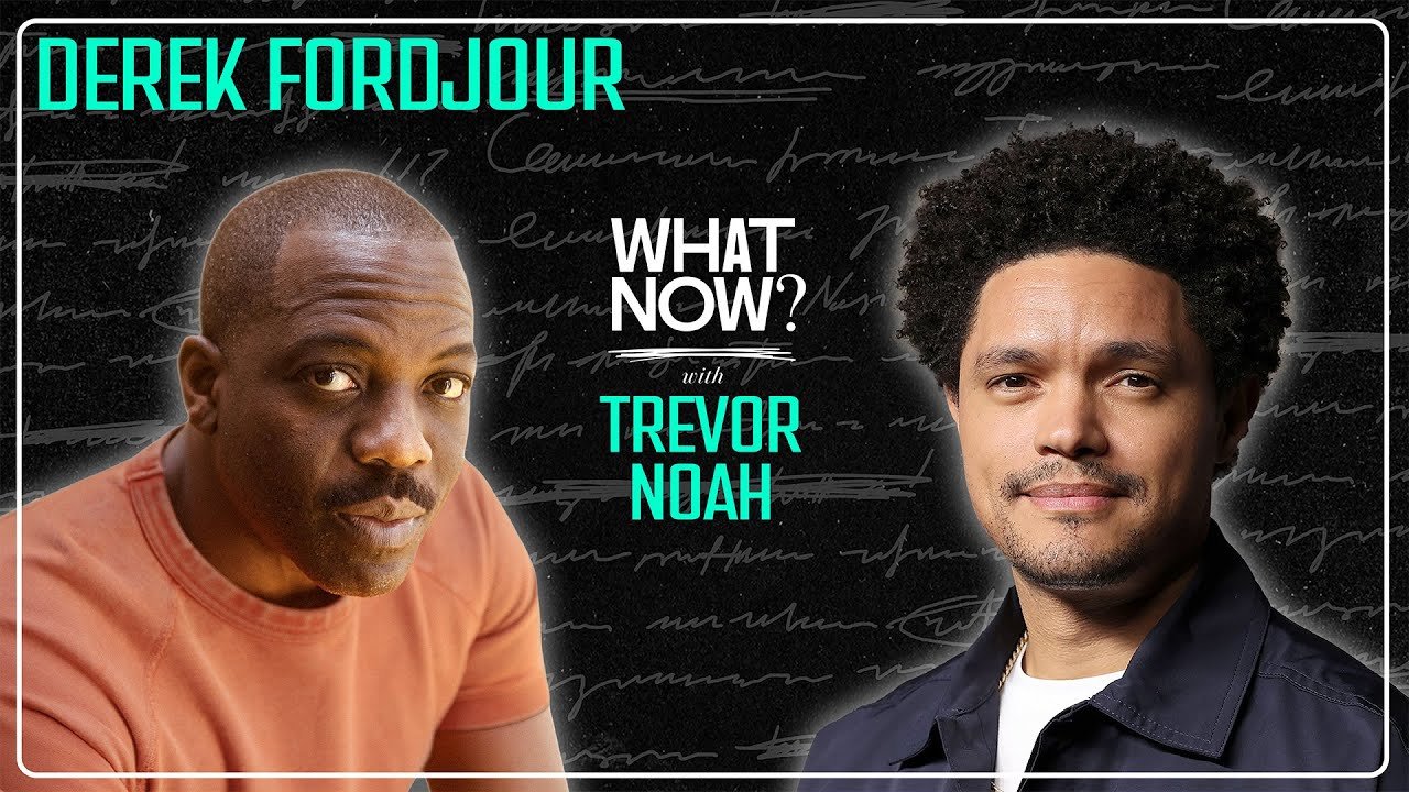 Meet Derek Fordjour - One of My Favorite People | What Now? with Trevor Noah Podcast