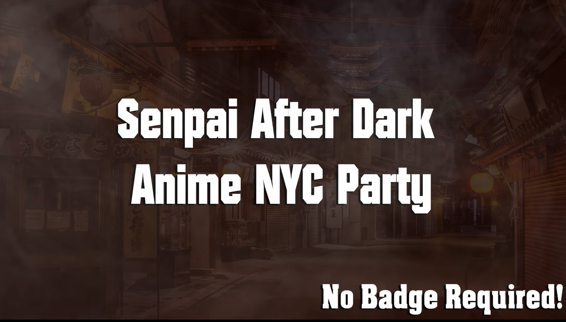 Senpai After Dark Anime NYC Party