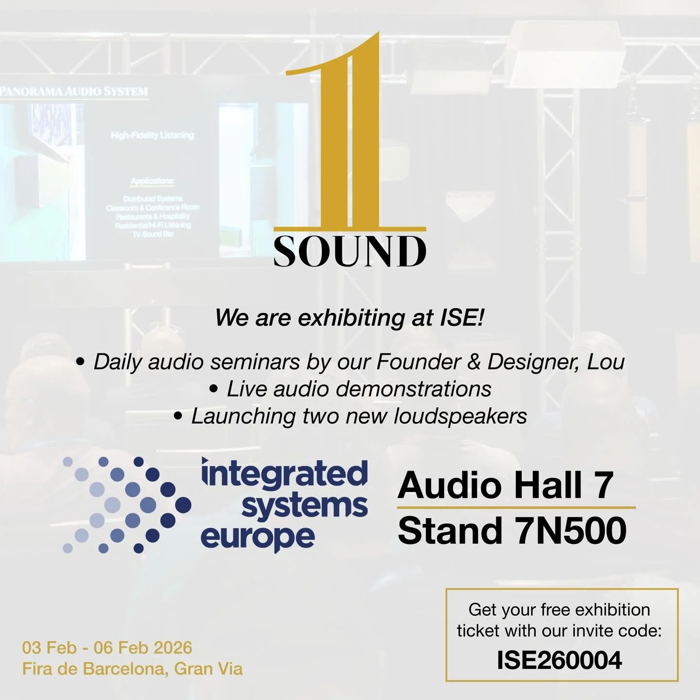 We&rsquo;re headed to ISE Europe from Feb 3rd through 6th.

Find us in the center at the end of Hall 7, hosting 10:30am seminars with Lou and unveiling two new loudspeakers we&rsquo;ve been perfecting behind the scenes.
If you&rsquo;re attending, com