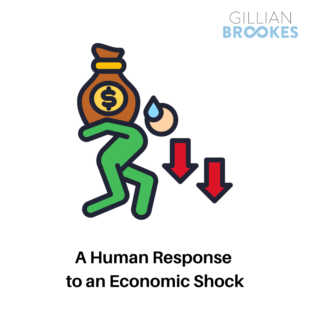 A Human Response to an Economic Shock