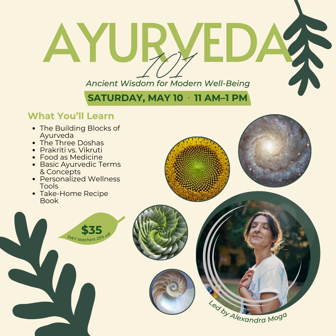 Ayurveda 101: Ancient Wisdom for Modern Well-Being with Alexandra Moga