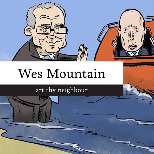 Have you read our feature on cartoonist (and more) Wes Mountain? &ldquo;The weird thing about ScoMo is that he&rsquo;s been around for a long time and we forget that. It&rsquo;s strange how different he looks in some of the old cartoons. He&rsquo;s m